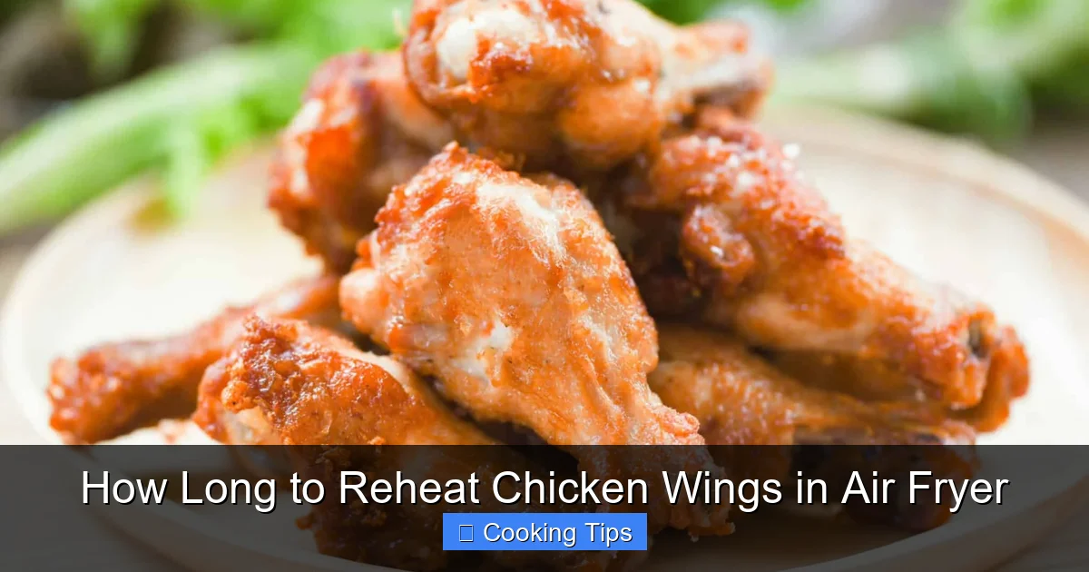 How Long to Reheat Chicken Wings in Air Fryer