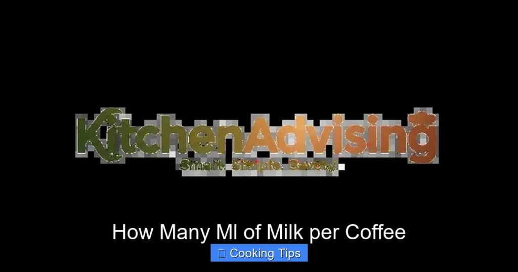 How Many Ml of Milk per Coffee
