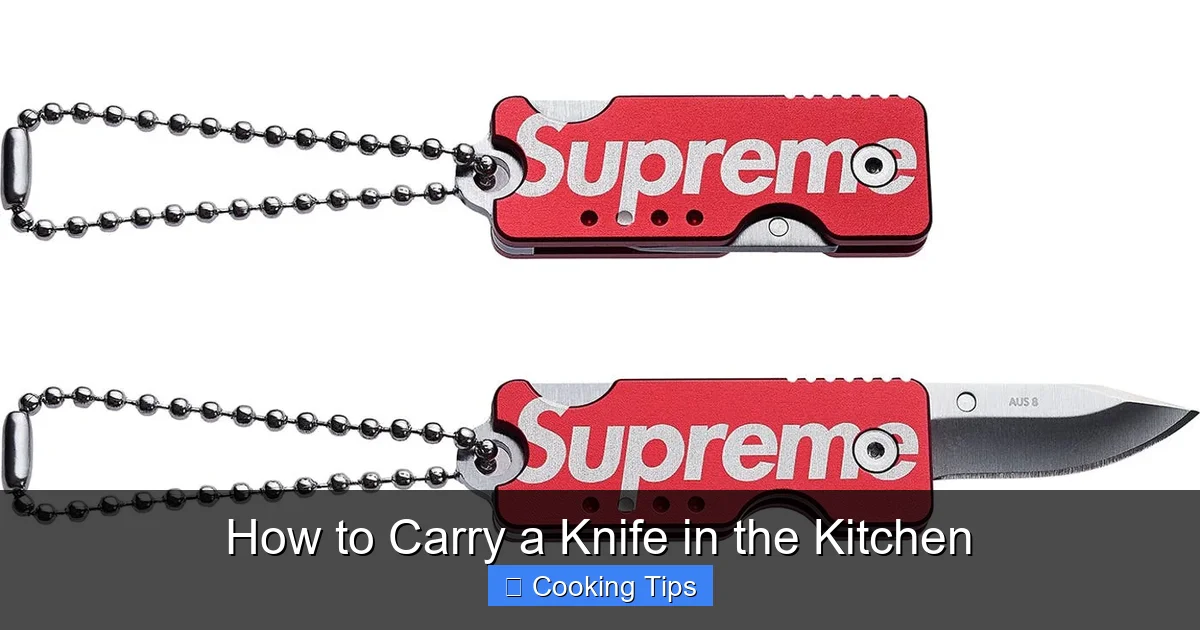 How to Carry a Knife in the Kitchen