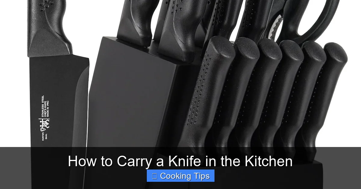 How to Carry a Knife in the Kitchen