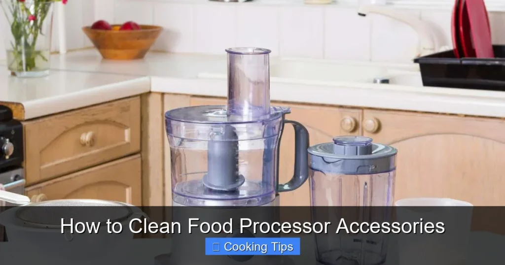 How to Clean Food Processor Accessories