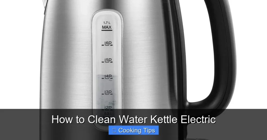 How to Clean Water Kettle Electric