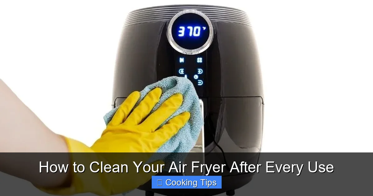 How to Clean Your Air Fryer After Every Use