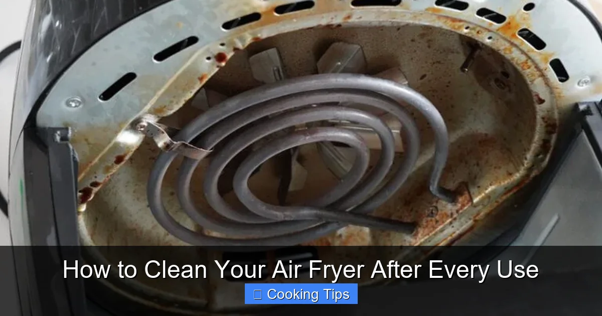 How to Clean Your Air Fryer After Every Use