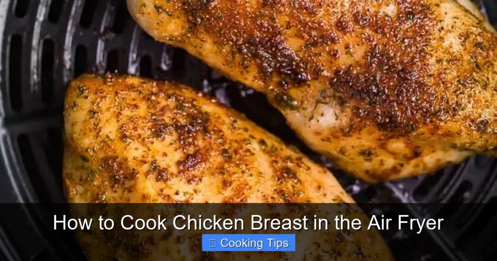 How to Cook Chicken Breast in the Air Fryer