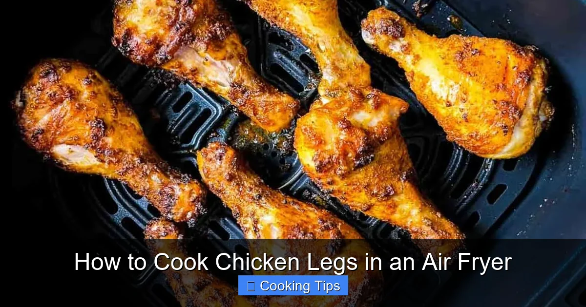 How to Cook Chicken Legs in an Air Fryer