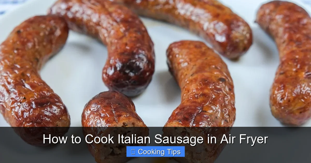 How to Cook Italian Sausage in Air Fryer