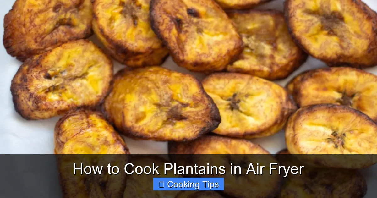 How to Cook Plantains in Air Fryer