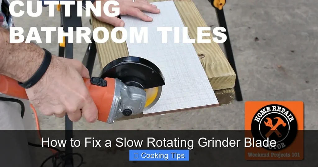 How to Fix a Slow Rotating Grinder Blade
