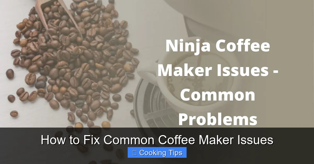How to Fix Common Coffee Maker Issues