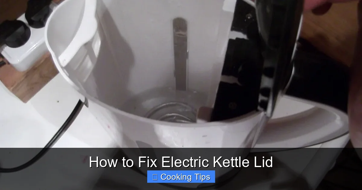 How to Fix Electric Kettle Lid