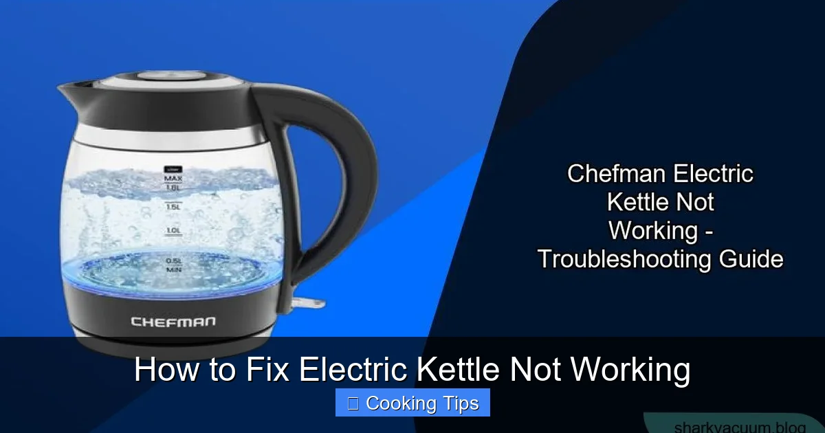 How to Fix Electric Kettle Not Working