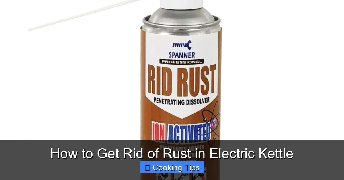 How to Get Rid of Rust in Electric Kettle
