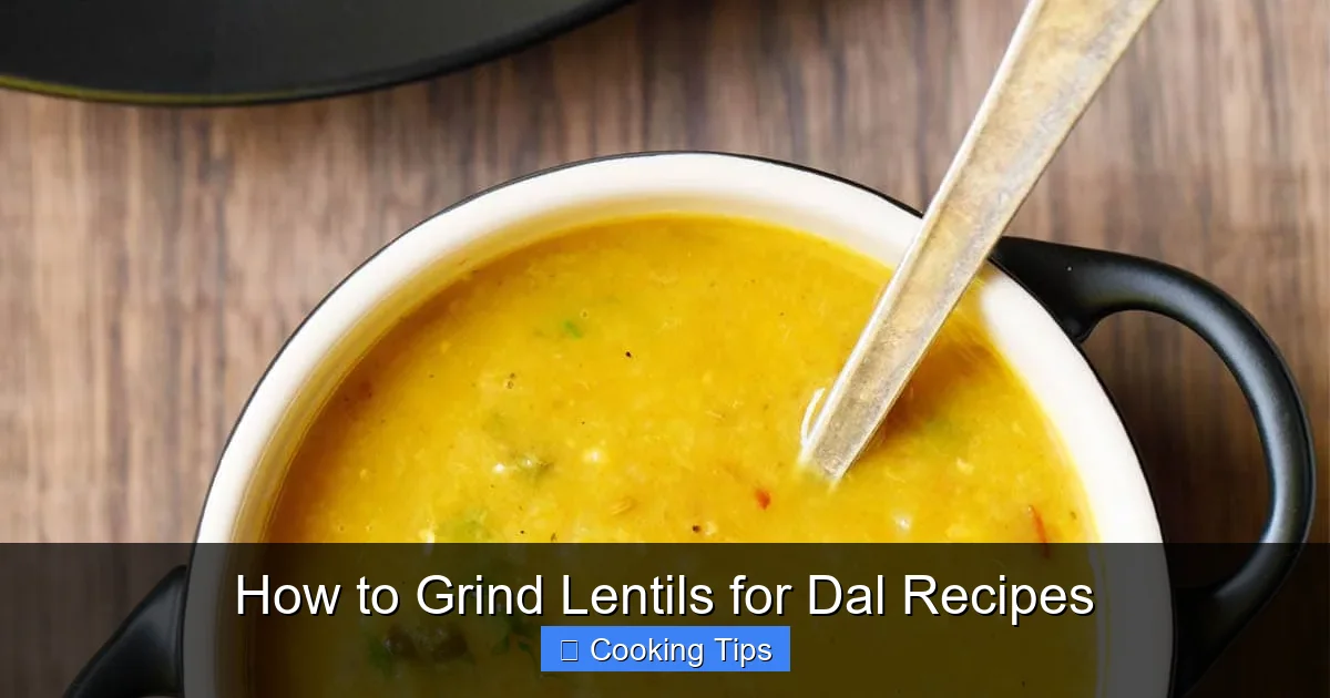 How to Grind Lentils for Dal Recipes