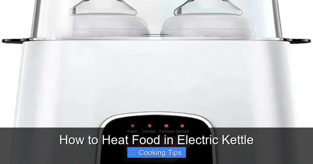 How to Heat Food in Electric Kettle How to Heat Food in Electric Kettle
