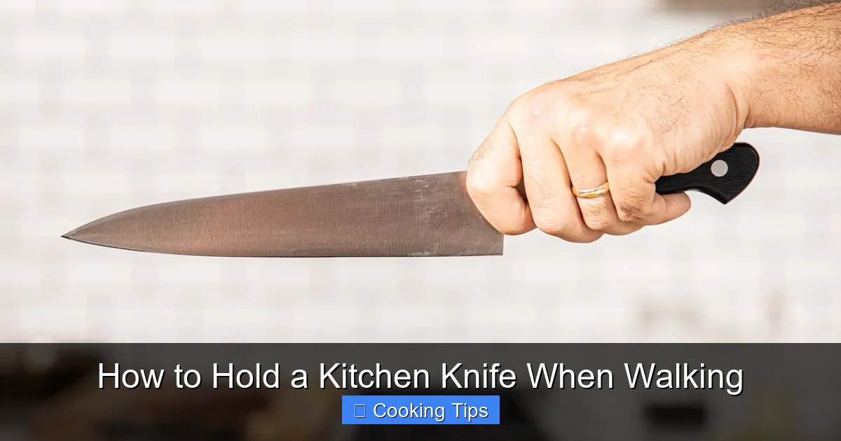 How to Hold a Kitchen Knife When Walking