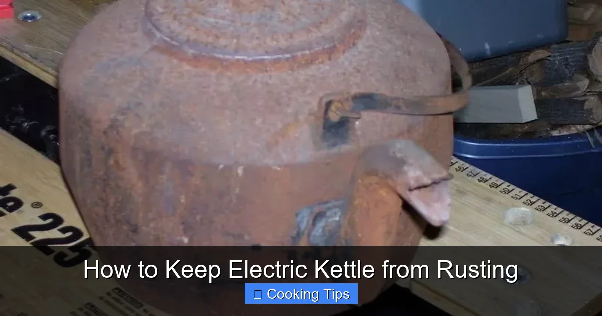 How to Keep Electric Kettle from Rusting