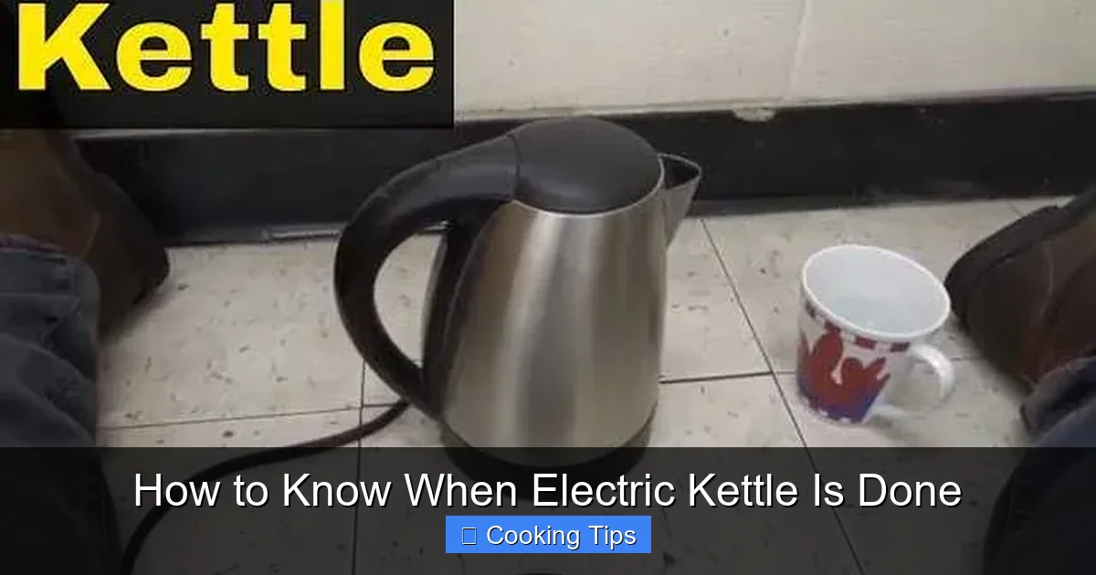 How to Know When Electric Kettle Is Done