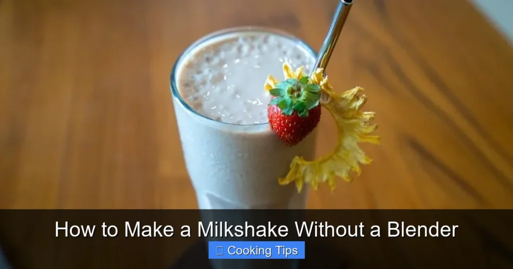 How to Make a Milkshake Without a Blender