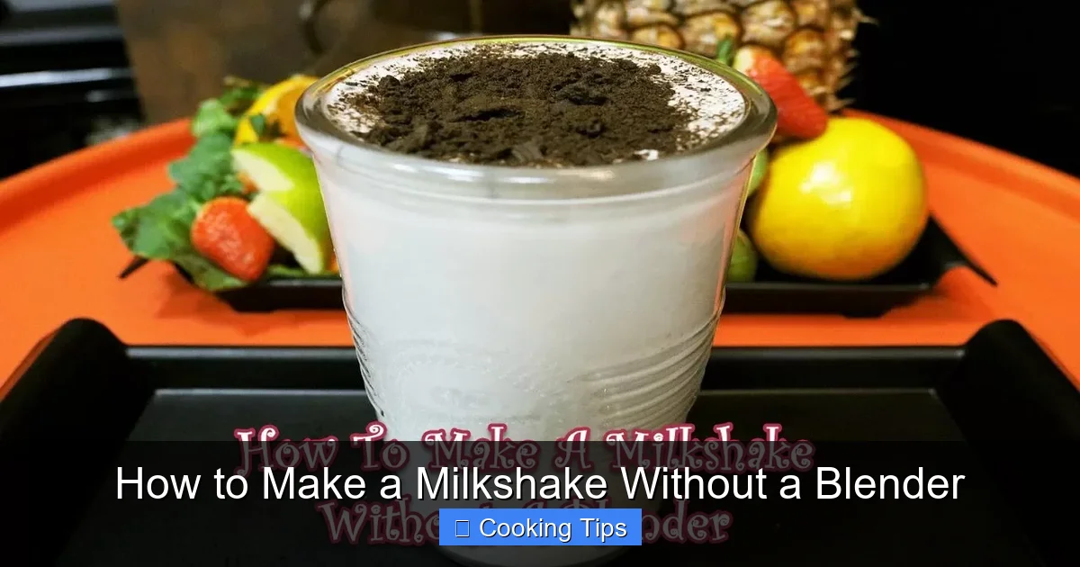 How to Make a Milkshake Without a Blender