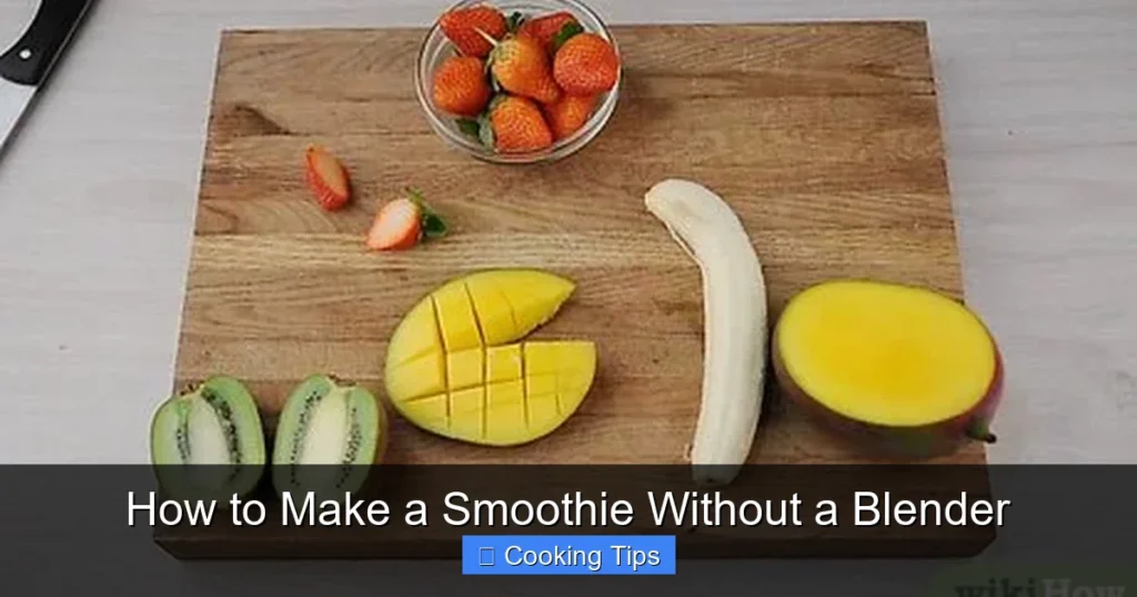 How to Make a Smoothie Without a Blender