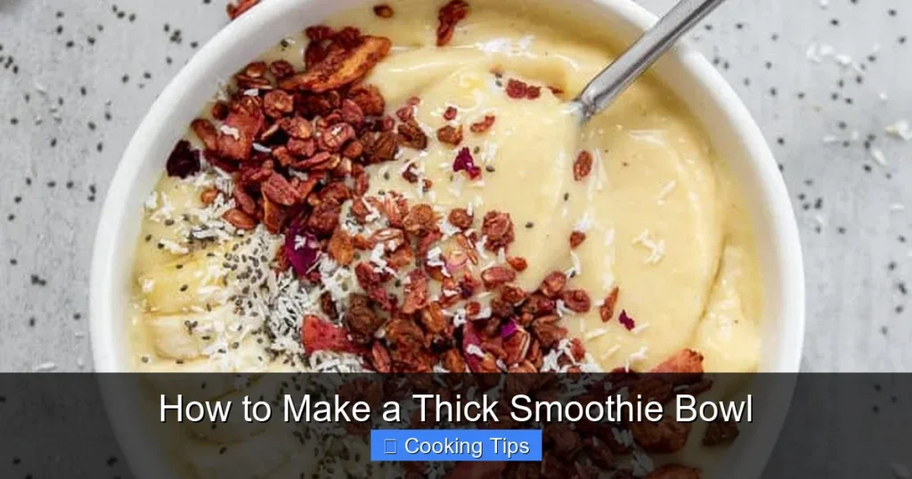 How to Make a Thick Smoothie Bowl