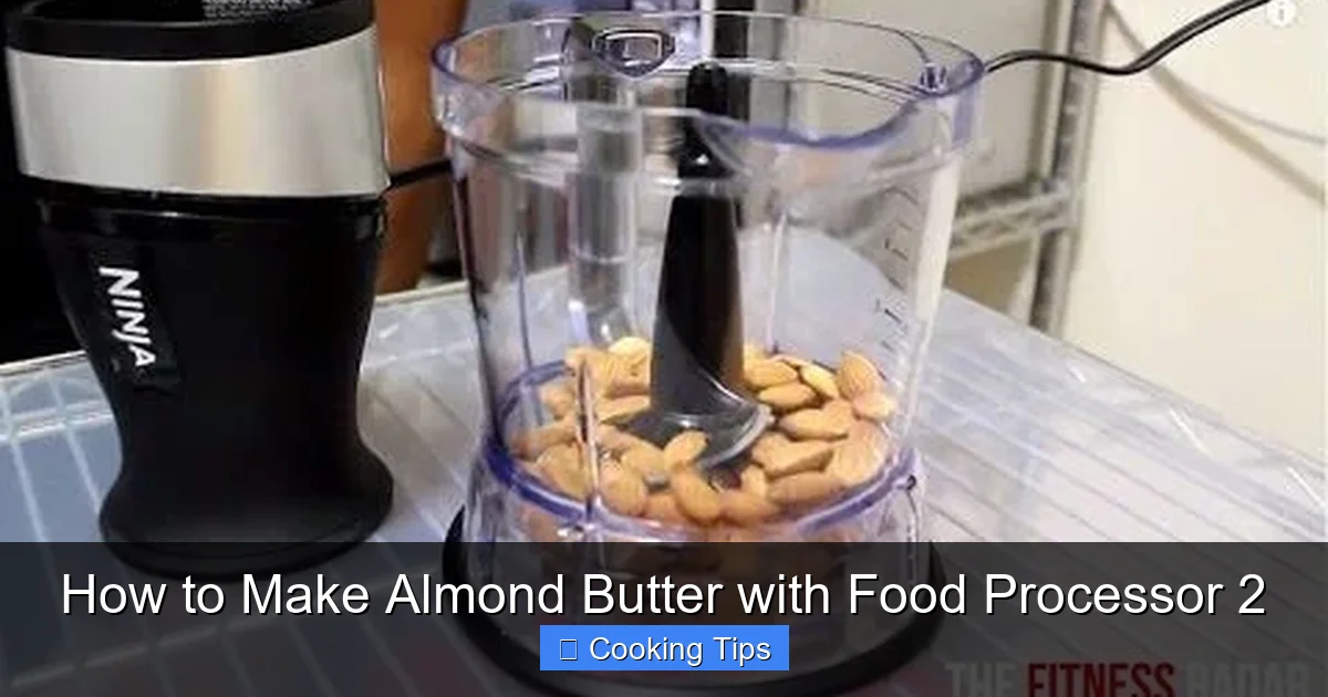 How to Make Almond Butter with Food Processor 2