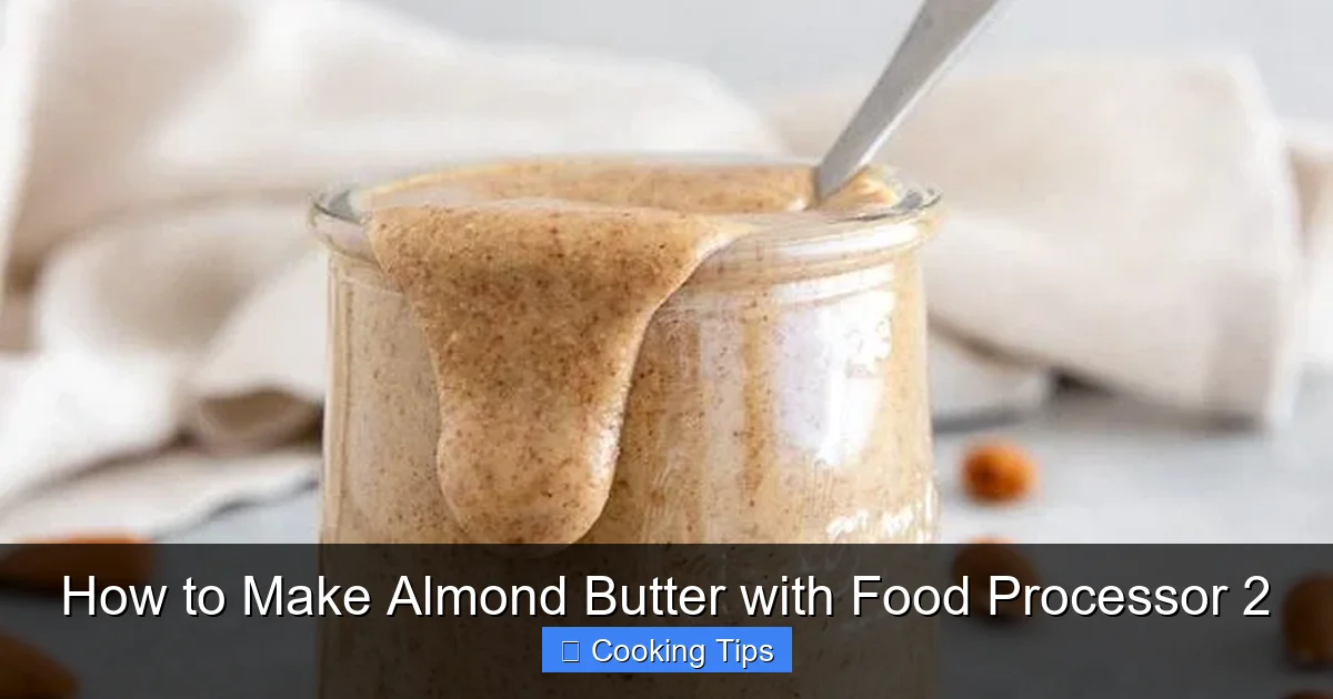 How to Make Almond Butter with Food Processor 2