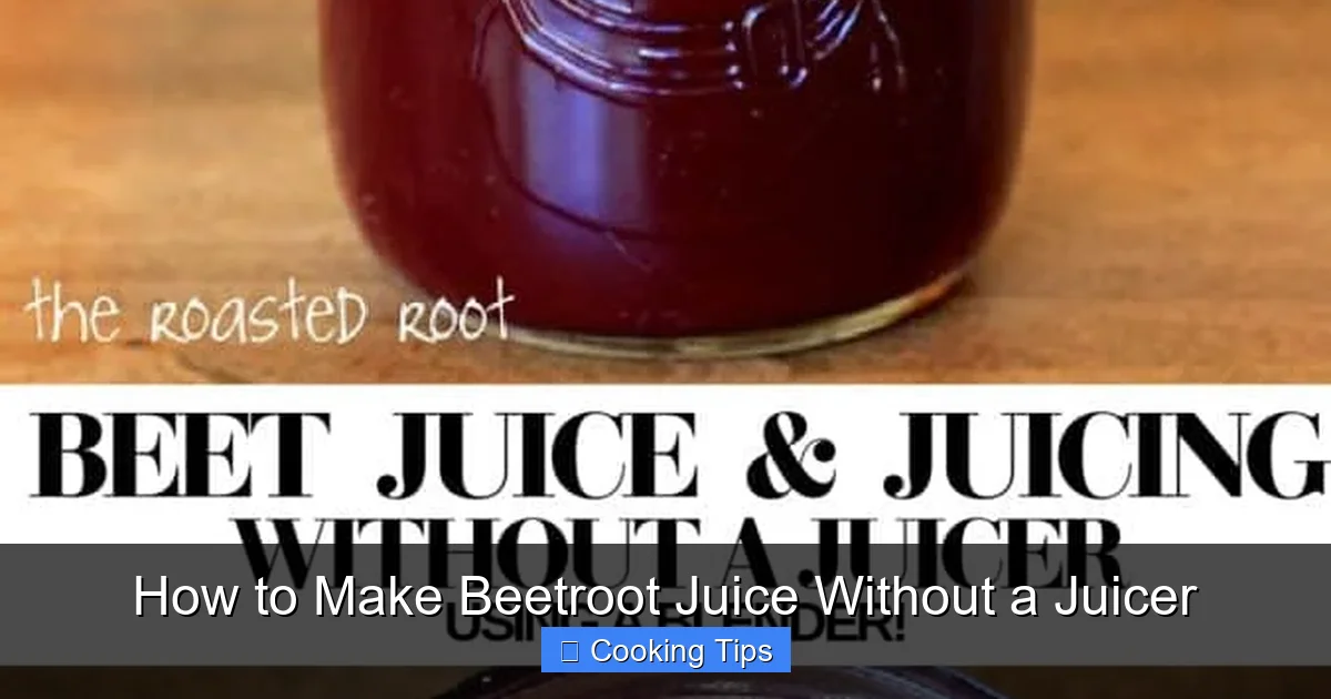 How to Make Beetroot Juice Without a Juicer