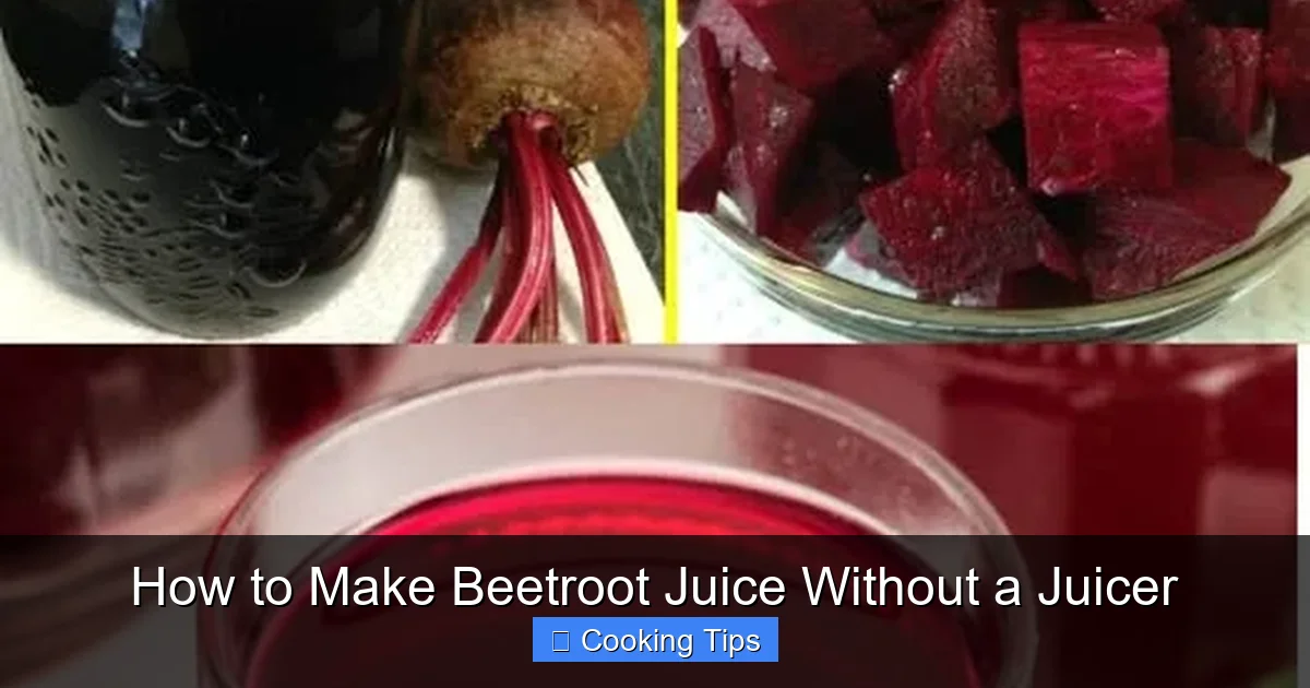 How to Make Beetroot Juice Without a Juicer