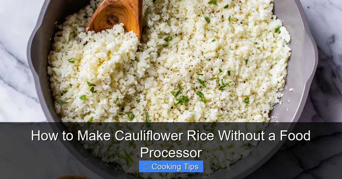 How to Make Cauliflower Rice Without a Food Processor