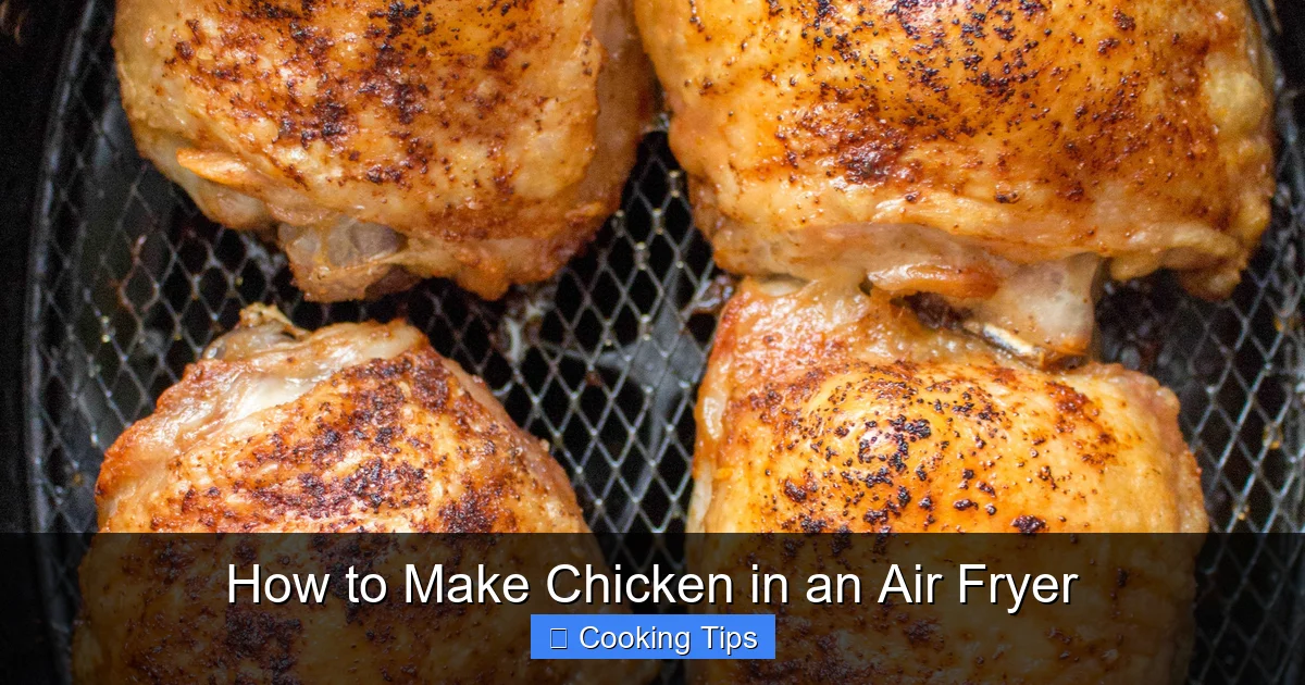 How to Make Chicken in an Air Fryer