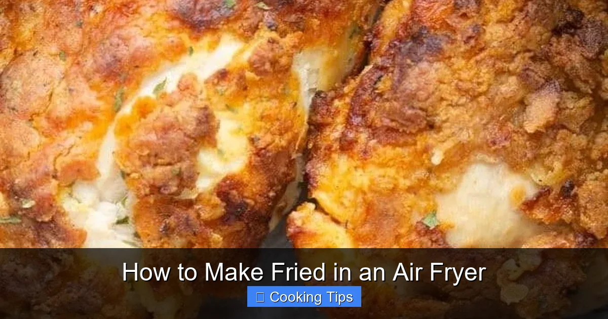 How to Make Fried in an Air Fryer