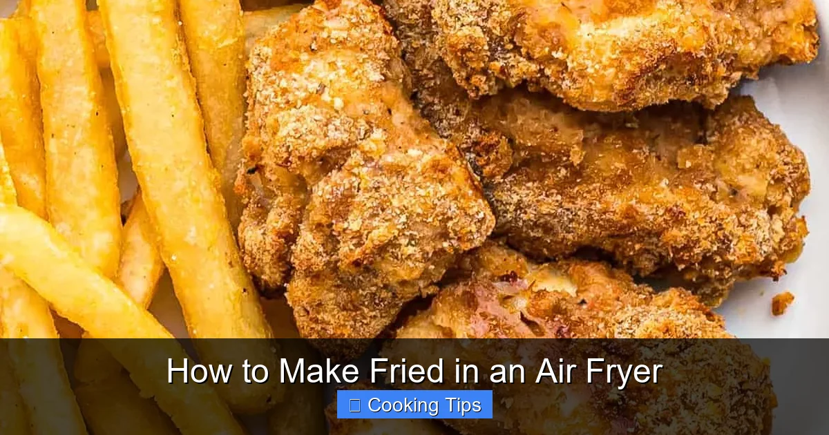 How to Make Fried in an Air Fryer