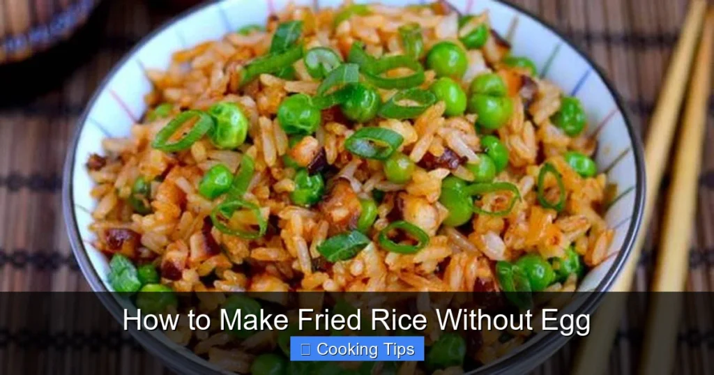 How to Make Fried Rice Without Egg