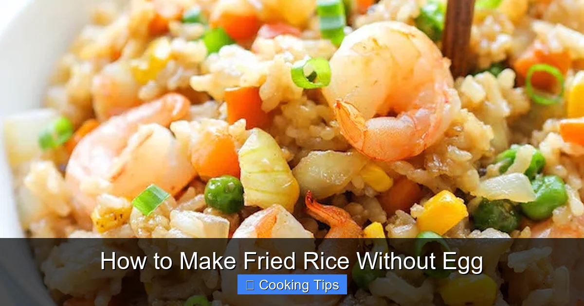 How to Make Fried Rice Without Egg