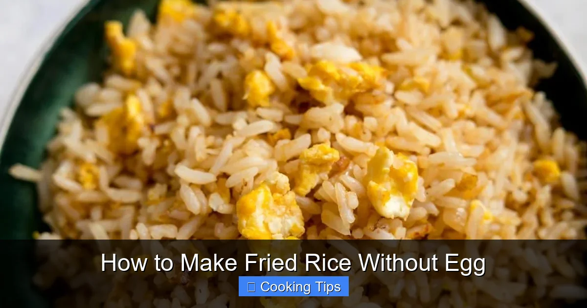 How to Make Fried Rice Without Egg