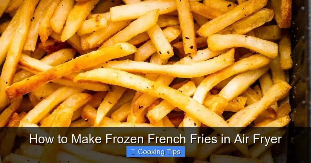 How to Make Frozen French Fries in Air Fryer