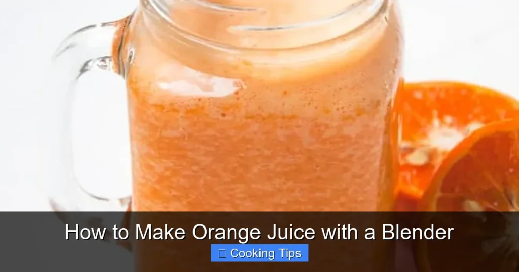 How to Make Orange Juice with a Blender