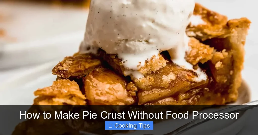 How to Make Pie Crust Without Food Processor