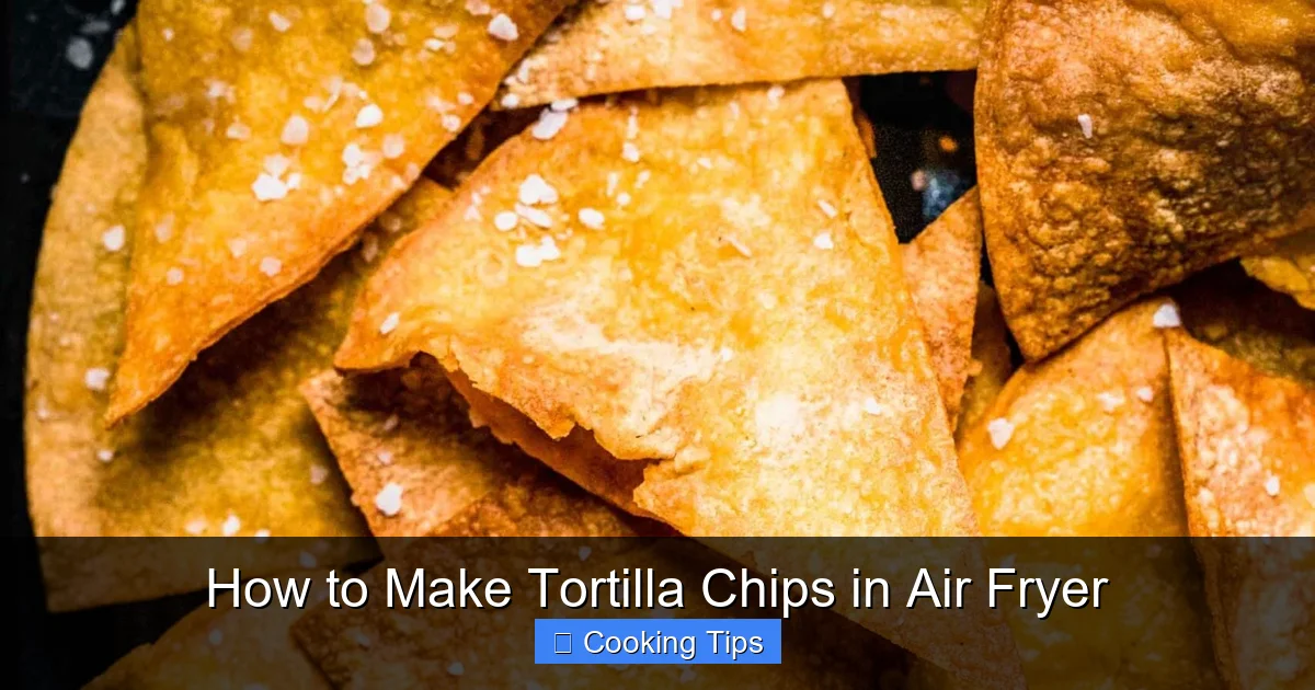 How to Make Tortilla Chips in Air Fryer