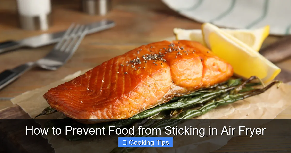 How to Prevent Food from Sticking in Air Fryer