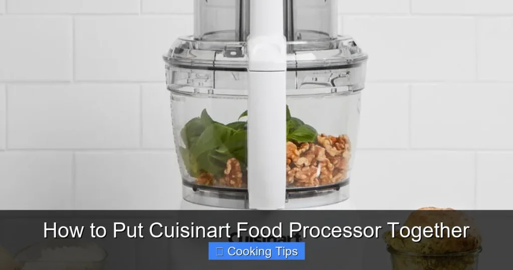 How to Put Cuisinart Food Processor Together