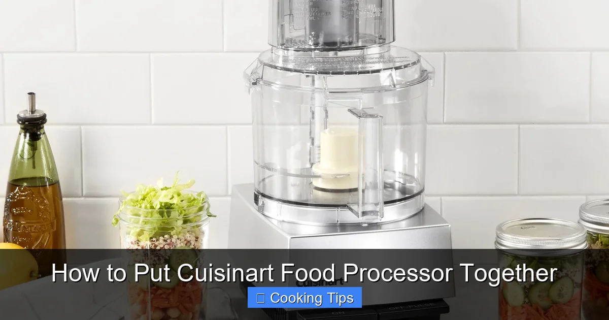 How to Put Cuisinart Food Processor Together