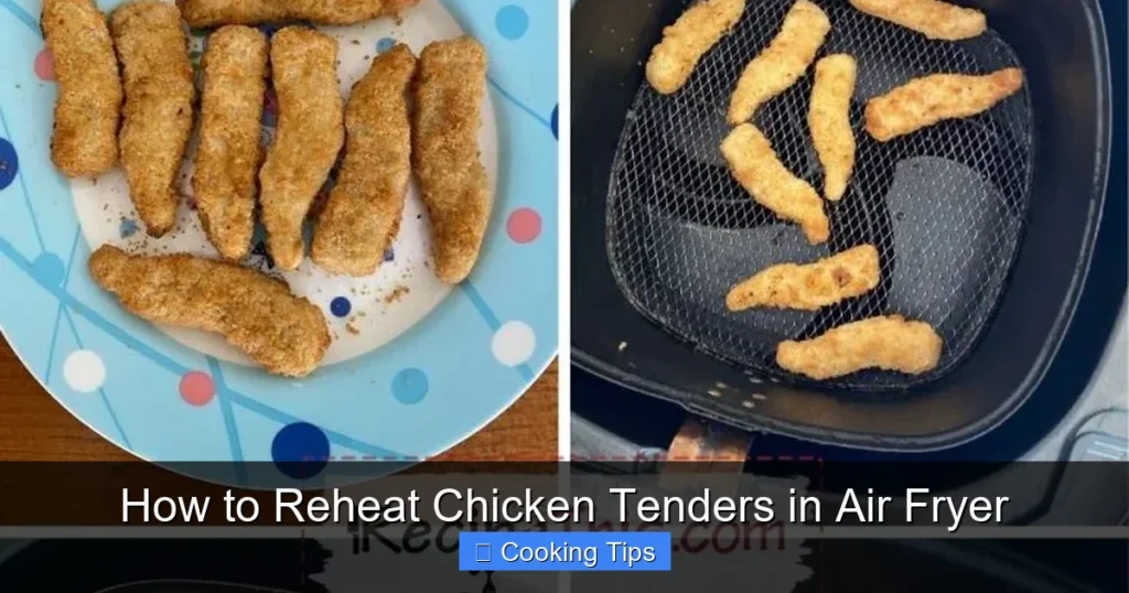 How to Reheat Chicken Tenders in Air Fryer