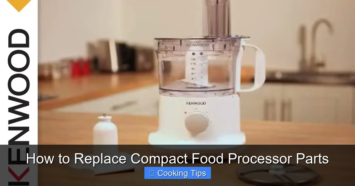 How to Replace Compact Food Processor Parts