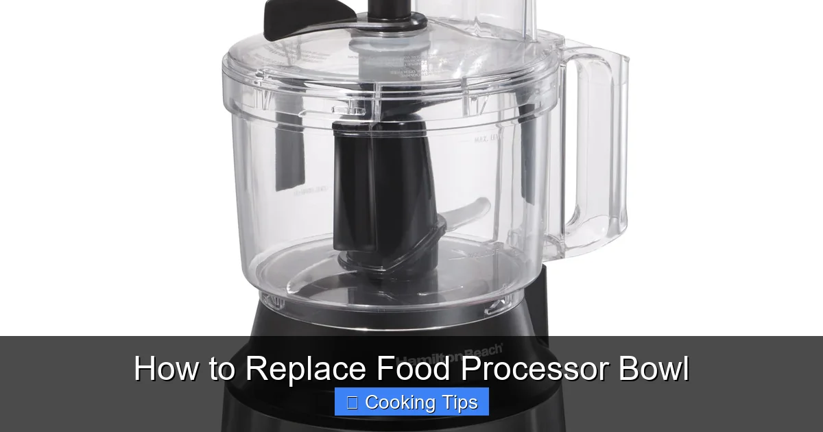 How to Replace Food Processor Bowl