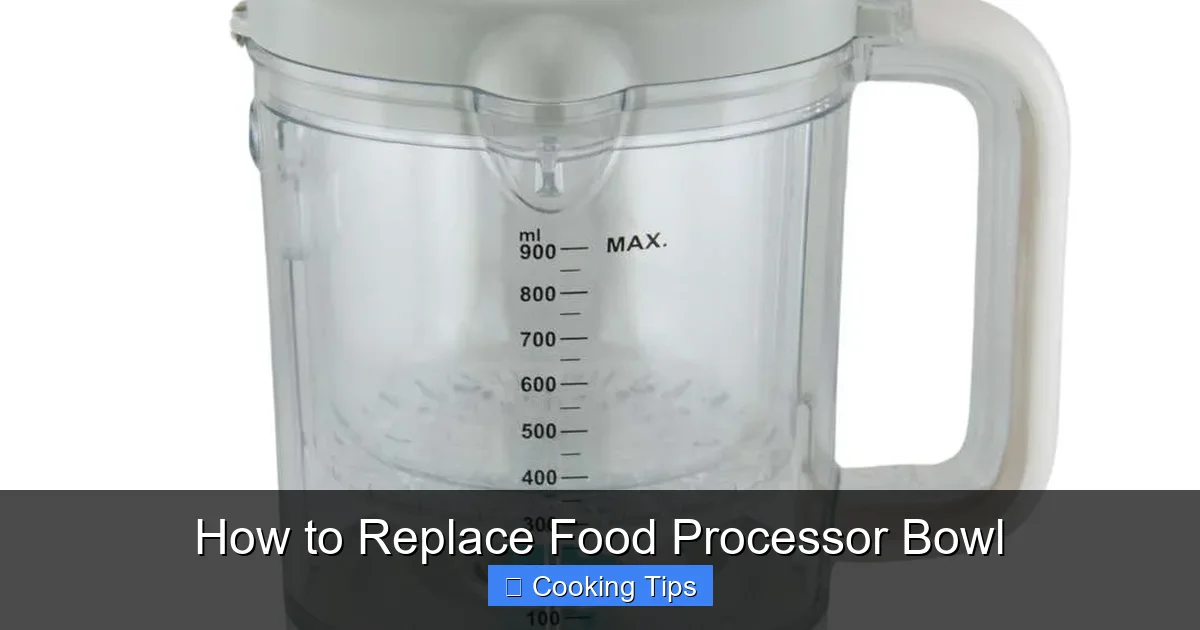 How to Replace Food Processor Bowl
