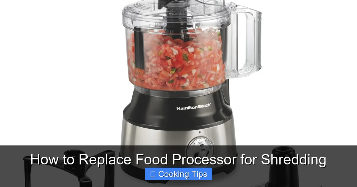 How to Replace Food Processor for Shredding