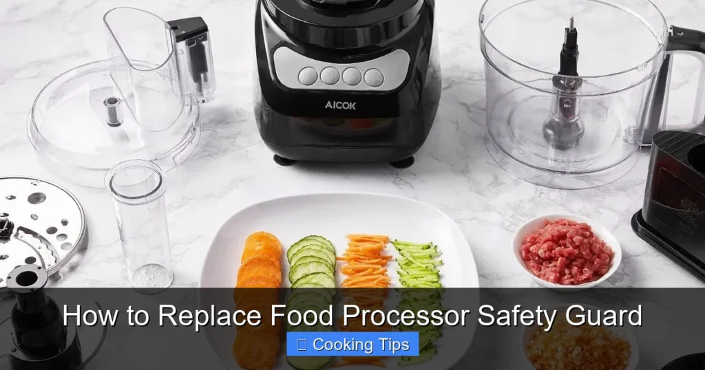 How to Replace Food Processor Safety Guard